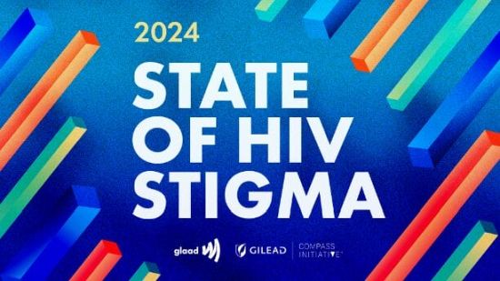 2024 State of HIV Stigma Report - glaad.org