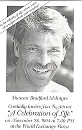 Bradford McIntyre Cordially Invites You To Attend A Celebration of Life, celebrating the Anniversary of his being told on November 28th 1985 that he only had six months to live, on November 28, 1994 at 7:30 PM at the World Exchange Plaza, Ottawa, Canada.